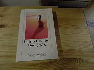 Seller image for Der Zahir : Roman. Aus dem Brasilianischen von Maralde Meyer-Minnemann / Diogenes-Taschenbuch ; 23580 for sale by Versandantiquariat Schfer