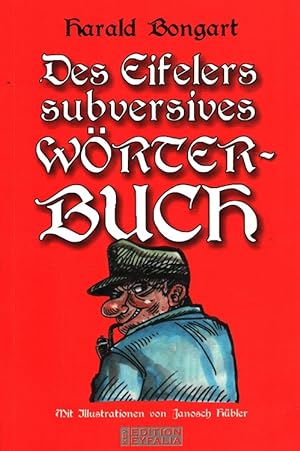 Des Eifelers subversives Wörterbuch. Illustrationen von Janosch Hübler / KBV-Edition Eyfalia.