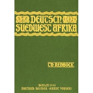 Bild des Verkufers fr Deutsch Sdwest Afrika Seine wirtschaftliche Erschliessung unter besonderer Bercksichtigung der Nutzbarmachung des Wassers zum Verkauf von Versandantiquariat Nussbaum