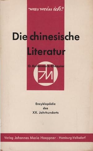 Seller image for Die chinesische Literatur. O. Kaltenmark-Chquier. [bers.: H. G. Penth] / Was wei ich? ; Nr. 19 for sale by Schrmann und Kiewning GbR