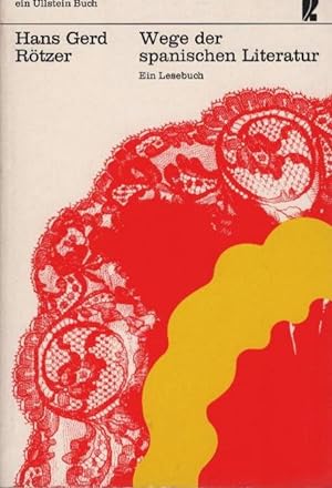 Bild des Verkufers fr Wege der spanischen Literatur : Ein Lesebuch. Ullstein-Bcher ; Nr. 4015/4016 zum Verkauf von Schrmann und Kiewning GbR