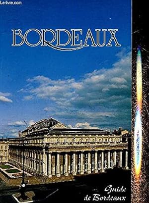 Imagen del vendedor de BORDEAUX - GUIDE DE BORDEAUX - REGARDS SUR L'AQUITAINE a la venta por WeBuyBooks