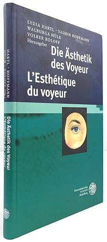 Seller image for Die sthetik des Voyeur / L'Esthtique du voyeur. for sale by Antiquariat Heiner Henke