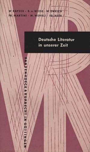 Seller image for Deutsche Literatur in unserer Zeit. Mit Beitr. von Wolfgang Kayser, B. von Wiese [u.a.] / Kleine Vandenhoeck-Reihe ; 73/74 for sale by Schrmann und Kiewning GbR