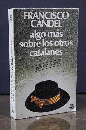 Algo más sobre los otros catalanes.- Candel, Francisco.