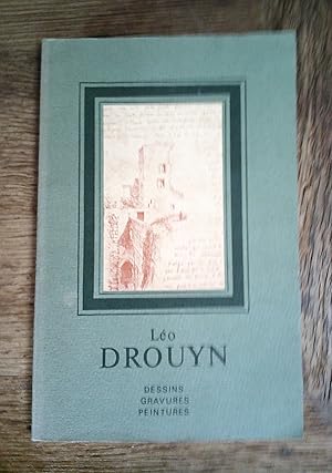 Léo DROUYN 1816-1896. Dessins - Gravures - Peintures. Catalogue d'exposition