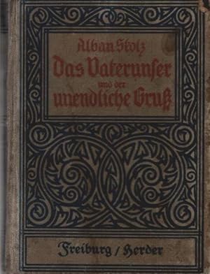 Das Vaterunser und der unendliche Gruß; 1. Teil : Kalender f. Zeit u. Ewigkeit 1845 / 2. Teil : "...
