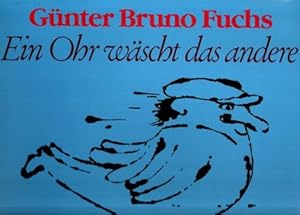 Ein Ohr wäscht das andere. Die schönsten Texte von Günter Bruno Fuchs, gekesen von ihm selbst: au...