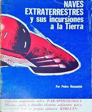 Naves extraterrestres y sus incursiones a la tierra