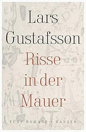 Imagen del vendedor de Risse in der Mauer : fnf Romane. Aus dem Schwed. von Verena Reichel, a la venta por nika-books, art & crafts GbR