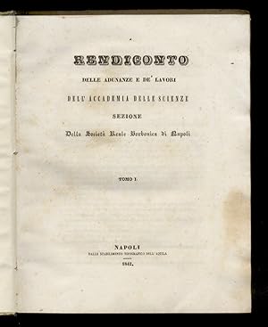 RENDICONTO delle adunanze e de' lavori dell'Accademia delle Scienze sezione della Società Reale B...