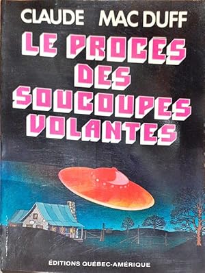 Les proces des soucoupes volantes ( Libro en Francés )