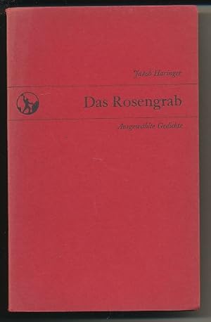 Das Rosengrab. Gedichte. Ausgew. von Vino Schwertl.