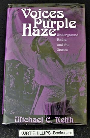 Voices in the Purple Haze: Underground Radio and the Sixties (Media and Society Series)