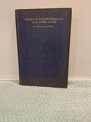 Imagen del vendedor de Stones of Northumberland and Other Lands a la venta por Nangle Rare Books