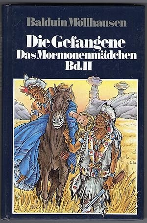 Image du vendeur pour Das Mormonenmdchen. Bd. 2: Die Gefangene mis en vente par Gabis Bcherlager