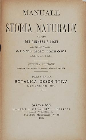 Imagen del vendedor de Manuale di Storia Naturale ad uso dei Ginnasi e Licei. Botanica descrittiva Zoologia descrittiva a la venta por FABRISLIBRIS