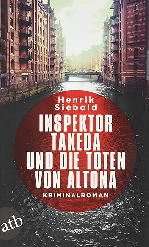 Inspektor Takeda und die Toten von Altona : Kriminalroman.