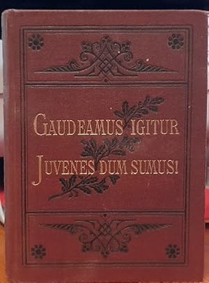 Gaudeamus Igitur. Juvenes dum Sumus ! (Allgemeines Deutsches Kommersbuch)