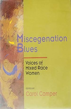 Immagine del venditore per Miscegenation Blues: Voices of Mixed Race Women venduto da WeBuyBooks