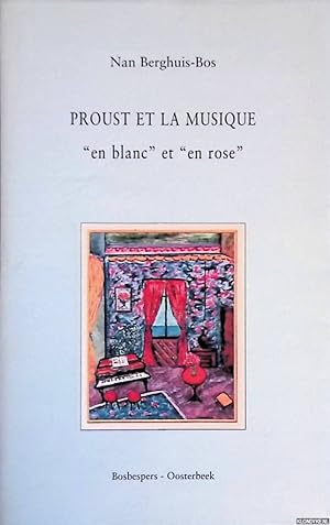 Bild des Verkufers fr Proust et la musique "en blanc" et "en rose" zum Verkauf von Klondyke