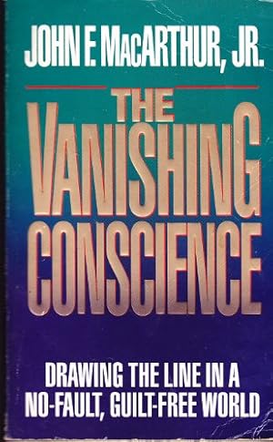 Image du vendeur pour Vanishing Conscience: Drawing the Line in a No-Fault, Guilt-Free World mis en vente par WeBuyBooks