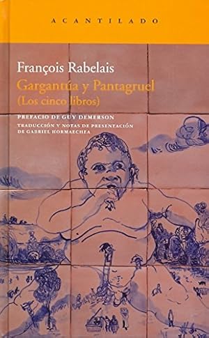 Image du vendeur pour Garganta y Pantagruel. Los cinco libros mis en vente par LIBROPOLIS