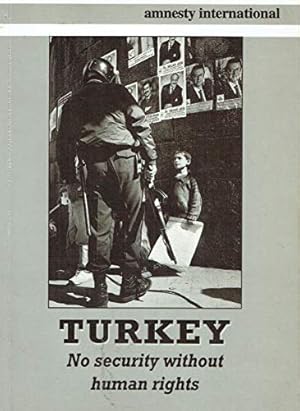 Bild des Verkufers fr Turkey: No Security without Human Rights zum Verkauf von WeBuyBooks
