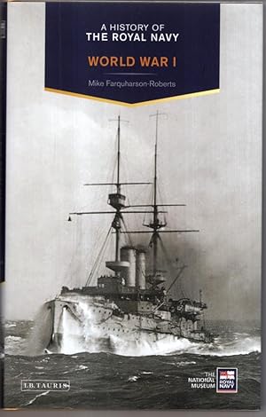 Imagen del vendedor de A History of the Royal Navy: World War I a la venta por High Street Books