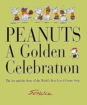 Bild des Verkufers fr Peanuts: A Golden Celebration: a golden celebration : the art and the story of the world's best-loved comic strip zum Verkauf von WeBuyBooks