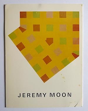 Imagen del vendedor de Jeremy Moon. Paintings and Drawings from 1968. This is the third in a series of exhibtions of the work of Jeremy Moon (1934-1973). Juda Rowan Gallery, London 4 June-26 June 1982. a la venta por Roe and Moore