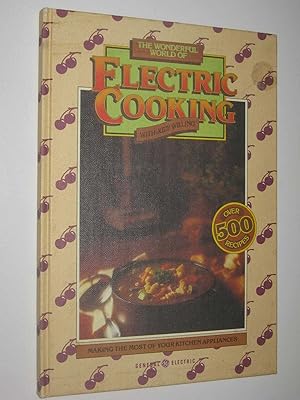 Image du vendeur pour The Wonderful World Of Electric Cooking mis en vente par Manyhills Books