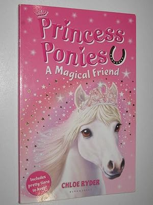 Imagen del vendedor de A Magical Friend - Princess Ponies Series #1 a la venta por Manyhills Books