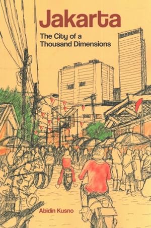 Seller image for Jakarta : City of a Thousand Dimensions for sale by GreatBookPrices