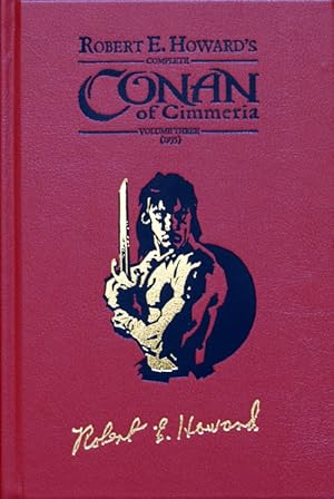 Immagine del venditore per Complete Conan of Cimmeria Volume 3 (1935) Leatherbound Printers Proof (#27 / 50) (Signed) (Limited Edition) venduto da Print Matters
