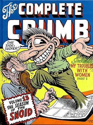 Seller image for The Complete Crumb Comics Vol 13 The Season of the Snoid for sale by Print Matters