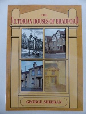 The Victorian Houses of Bradford: An Illustrated Guide to the City's Heritage