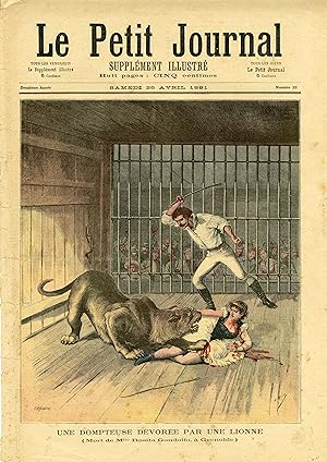 "LE PETIT JOURNAL N°22 du 25/4/1891" UNE DOMPTEUSE DÉVORÉE PAR UNE LIONNE (Mort de Rosita GONDOLF...
