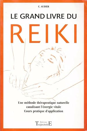 Le grand livre du Reiki