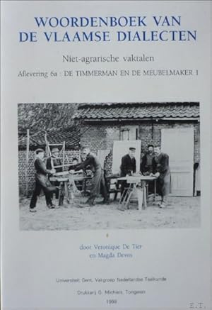 Seller image for Niet-agrarische vaktalen / Woordenboek van de Vlaamse dialecten / DEEL II / aflevering 6A Timmerman en de meubelmaker 1. for sale by BOOKSELLER  -  ERIK TONEN  BOOKS