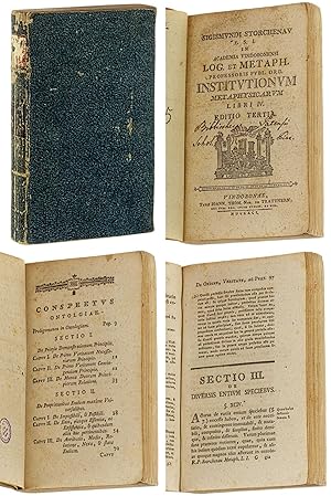 Imagen del vendedor de [Institutiones metaphysicae]. Sigismvndi Storchenav . Institvtionvm Metaphysicarvm Libri IV. Liber I: Ontologia [- Liber II: Cosmologia] (in 1 Band). Editio tertia. a la venta por Antiquariat Lehmann-Dronke