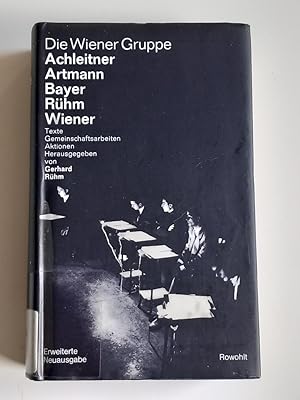 Die Wiener Gruppe. Achleitner, Artmann, Bayer, Rühm, Wiener. Texte, Gemeinschaftsarbeiten, Aktionen