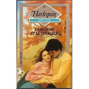 Seller image for L'Amazone et le voyageur (Harlequin) for sale by Dmons et Merveilles