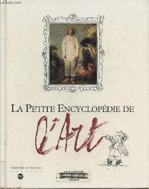 Bild des Verkufers fr La petite encyclopedie de l'art zum Verkauf von Le-Livre