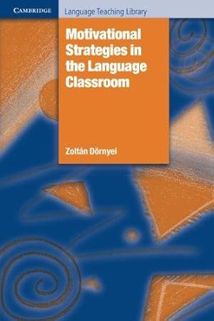 Immagine del venditore per Motivational Strategies in the Language Classroom (Cambridge Language Teaching Library) venduto da WeBuyBooks