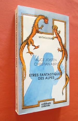 Image du vendeur pour Etres fantastiques des Alpes. mis en vente par Dj Jadis