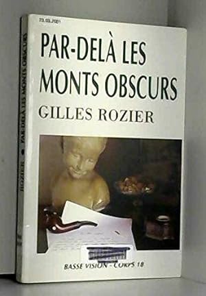 Image du vendeur pour Par-del les monts obscurs mis en vente par Dmons et Merveilles