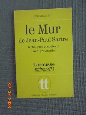 Image du vendeur pour Le Mur de Jean-Paul Sartre Technique contexte d'une provocation mis en vente par Les Livres des Limbes