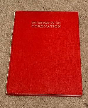 The History of Coronation (with 1838 facsimile of Queen Victoria's coronation)