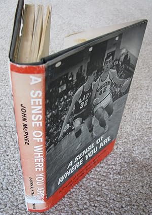 Imagen del vendedor de A Sense of Where You Are A Profile of William Warren Bill Bradley a la venta por Crossroad Books